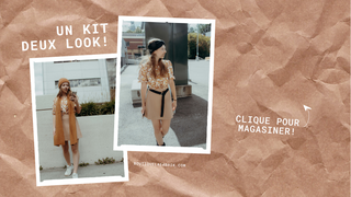 Un kit, deux look!